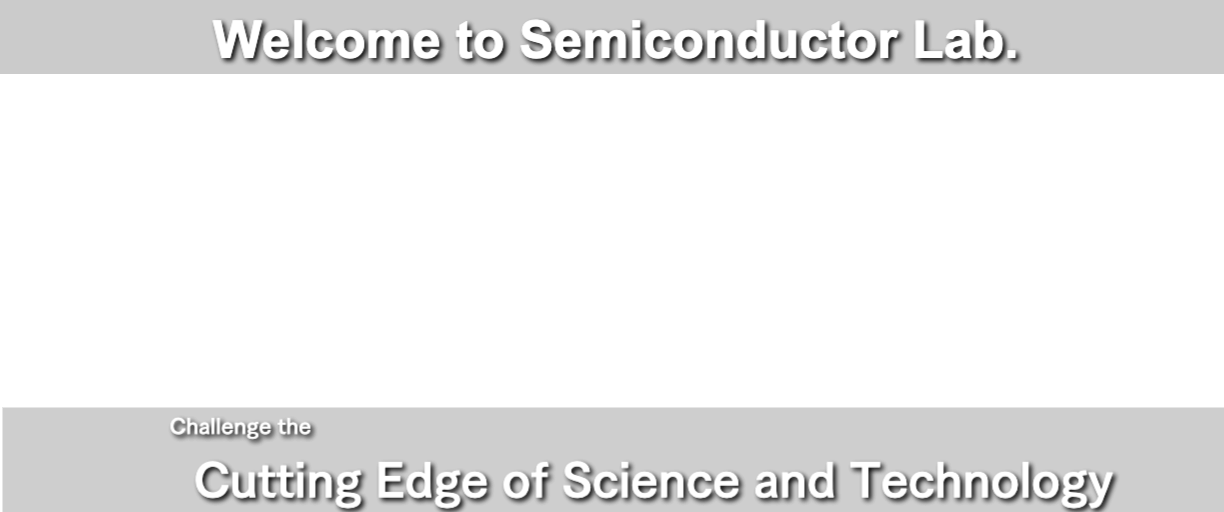 Welcome to Semiconductor Lab.